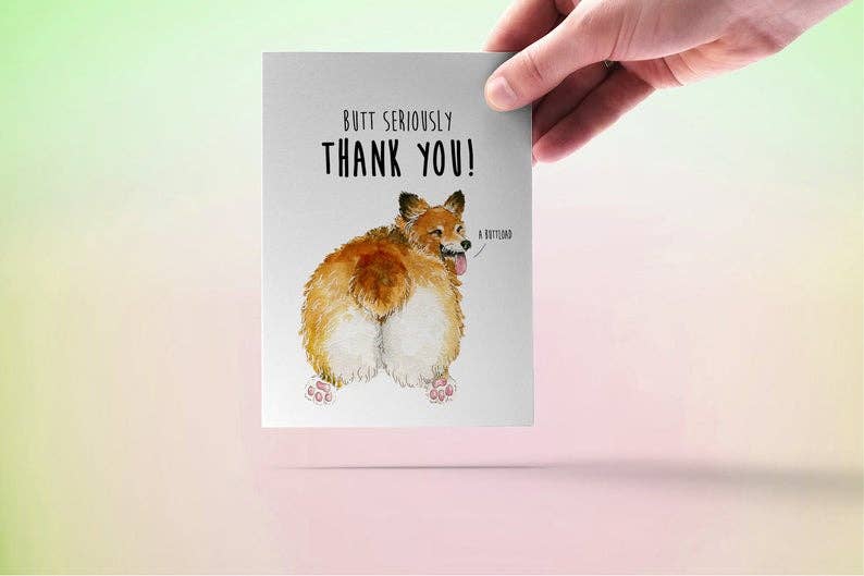 Corgi Butt Puns - Funny Thank You Card