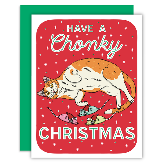Have a Chonky Christmas Cat Greeting Card