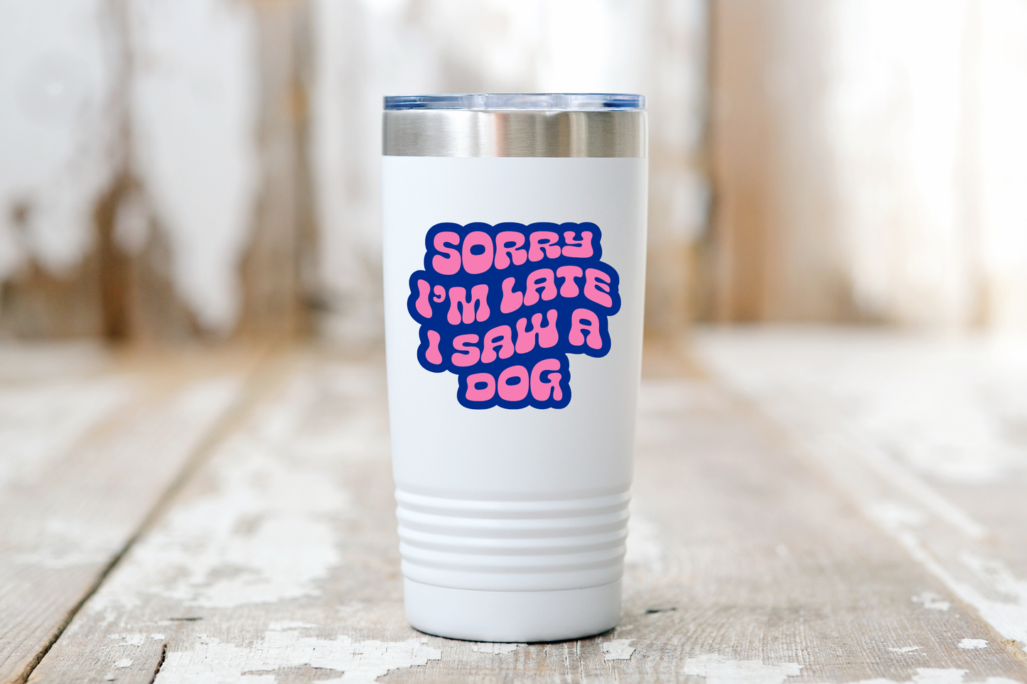 Sorry I'm Late I Saw a Dog Sticker