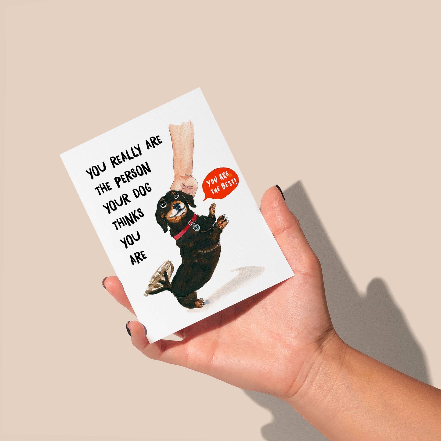 You Really are the Person Your Dog thinks You Are Card