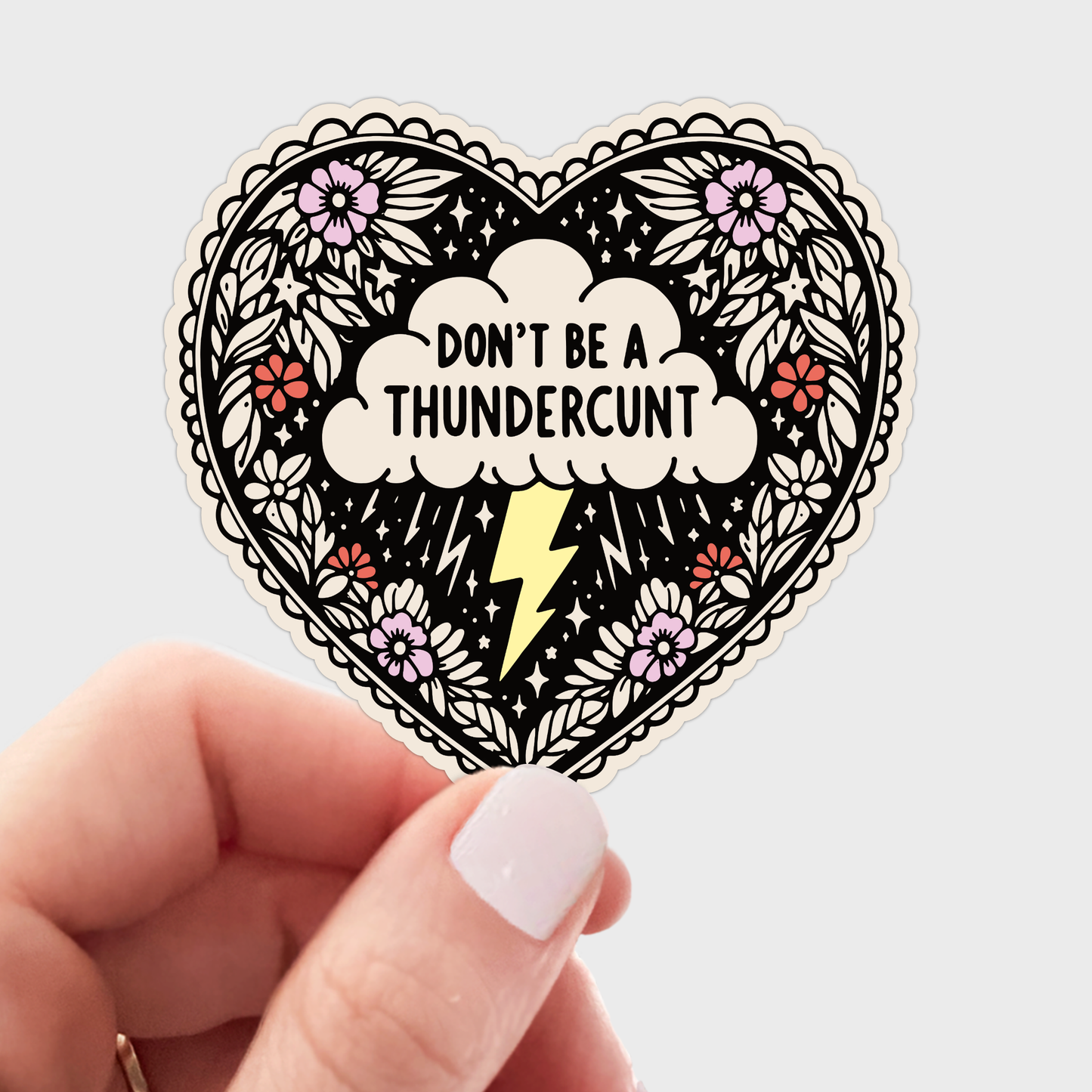 Don't Be a Thundercunt Sticker