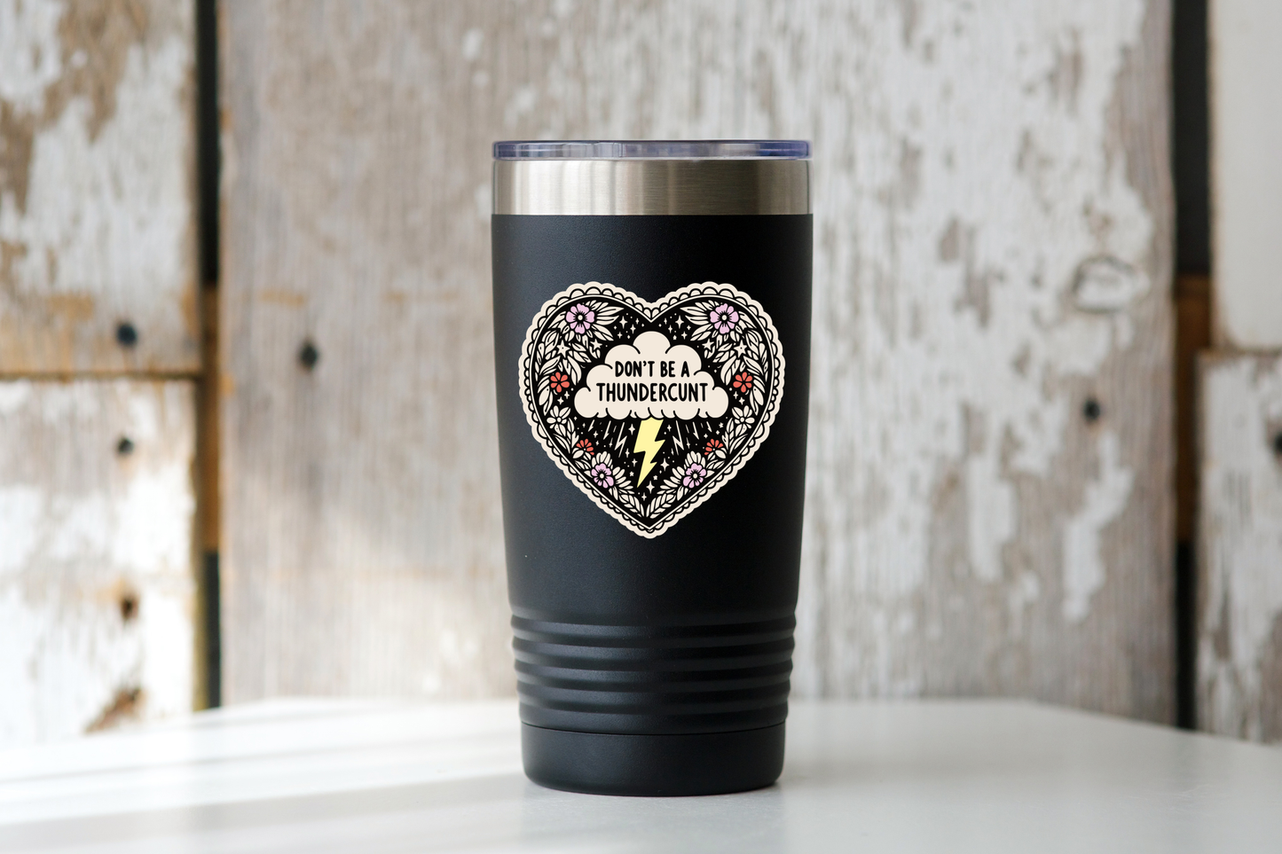 Don't Be a Thundercunt Sticker