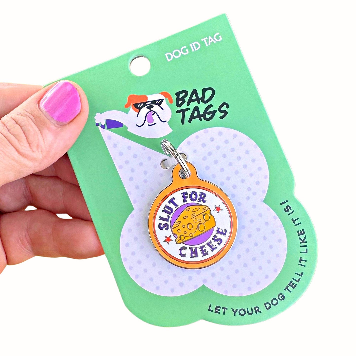Slut for Cheese Tag