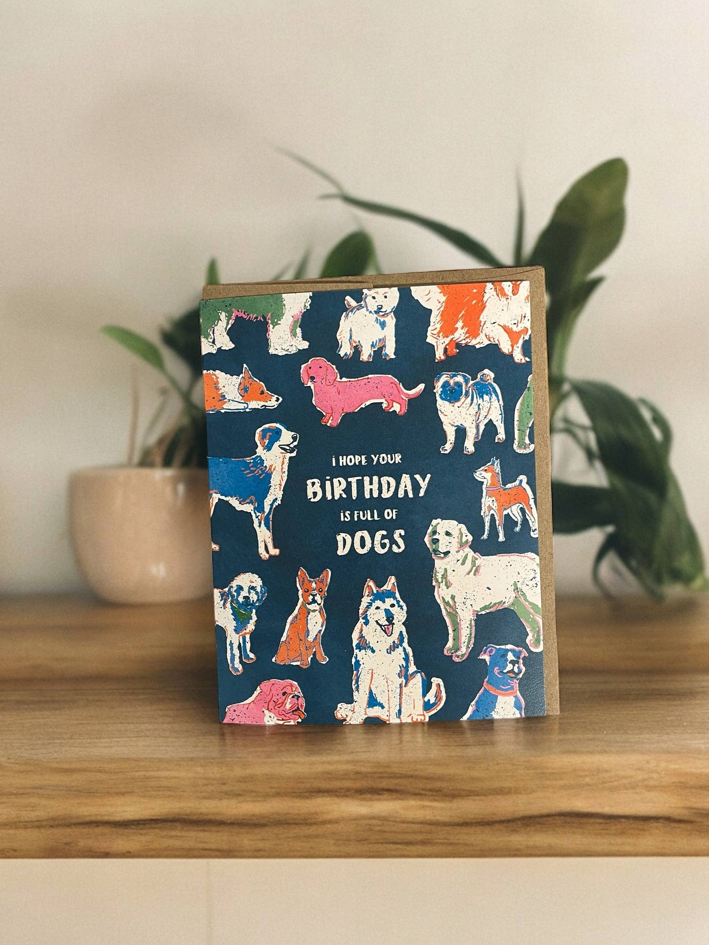 I Hope Your Birthday is Full of Dogs Greeting Card